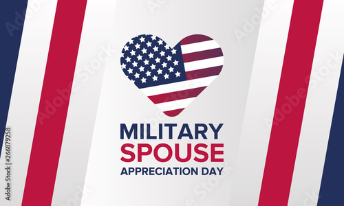 Military Spouse Appreciation Day. Celebrated in the United States. National Day recognition of the contribution, support and sacrifice of the spouses of the Armed Forces. Poster, card, banner. Vector