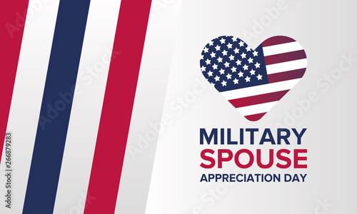 Military Spouse Appreciation Day. Celebrated in the United States. National Day recognition of the contribution, support and sacrifice of the spouses of the Armed Forces. Poster, card, banner. Vector