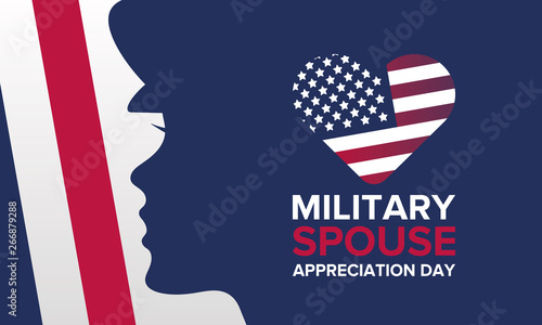 Military Spouse Appreciation Day. Celebrated in the United States. National Day recognition of the contribution, support and sacrifice of the spouses of the Armed Forces. Poster, card, banner. Vector