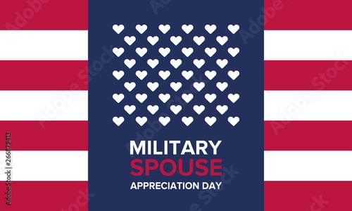 Military Spouse Appreciation Day. Celebrated in the United States. National Day recognition of the contribution, support and sacrifice of the spouses of the Armed Forces. Poster, card, banner. Vector