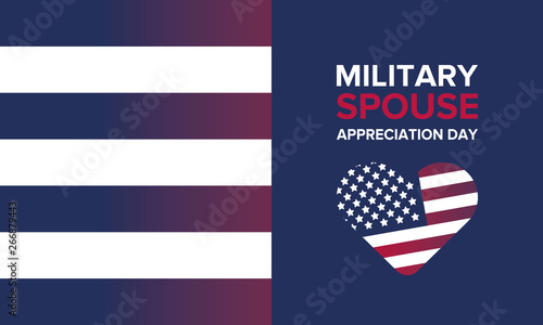 Military Spouse Appreciation Day. Celebrated in the United States. National Day recognition of the contribution, support and sacrifice of the spouses of the Armed Forces. Poster, card, banner. Vector