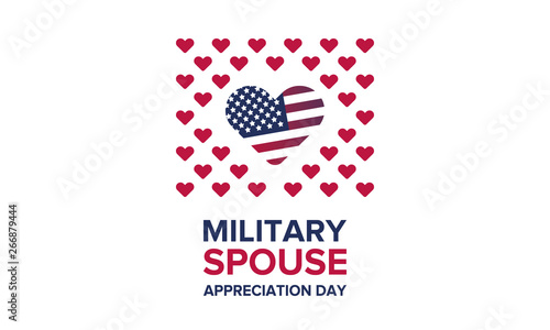 Military Spouse Appreciation Day. Celebrated in the United States. National Day recognition of the contribution, support and sacrifice of the spouses of the Armed Forces. Poster, card, banner. Vector