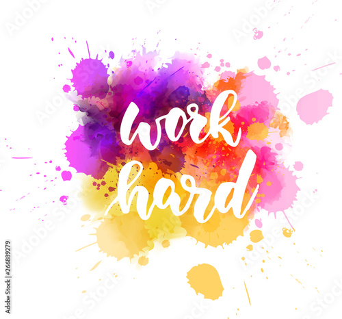 Work hard lettering text