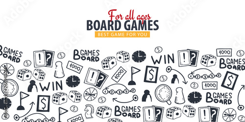 Board Games banners. For all Ages. Hand draw doodle background. Vector illustration.