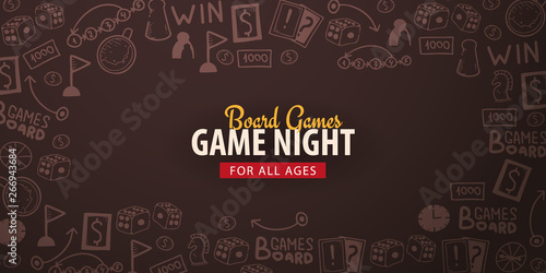 Board Games banners. For all Ages. Hand draw doodle background. Vector illustration.