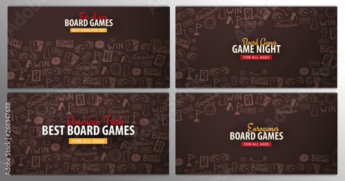 Set of Board Games banners. For all Ages. Hand draw doodle background. Vector illustration.