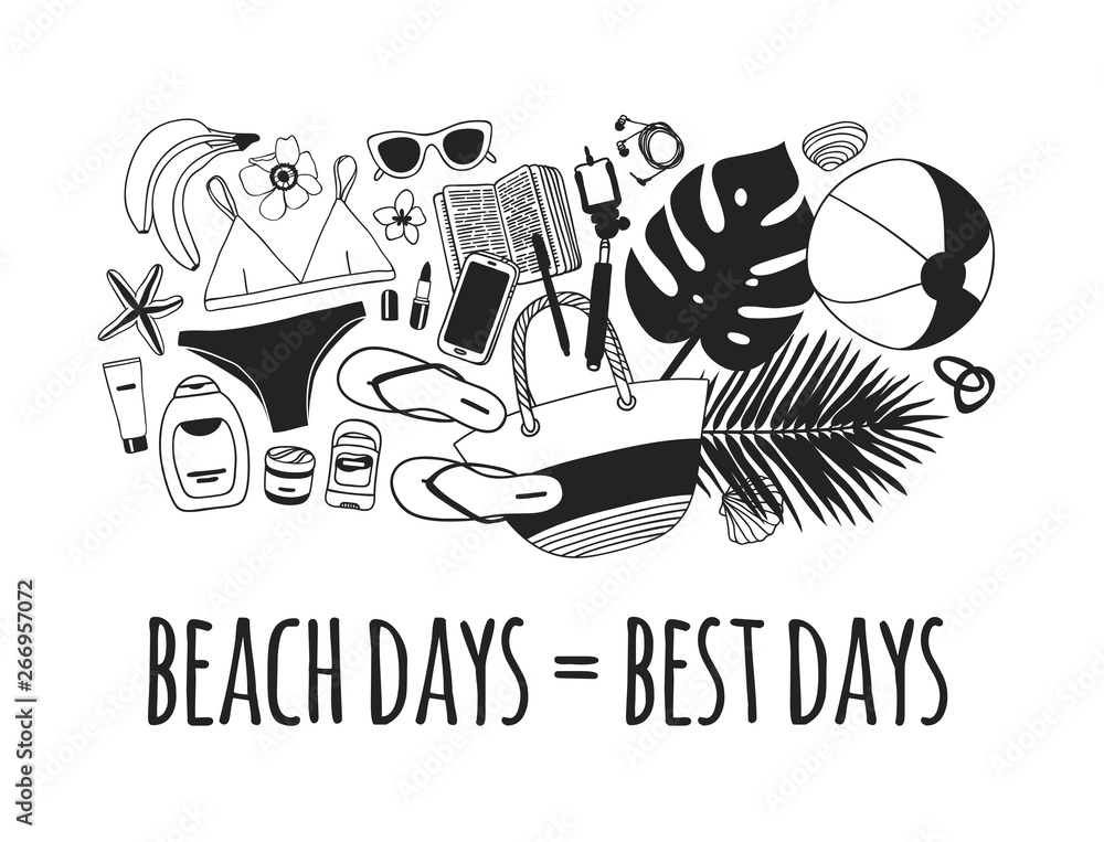 Hand drawn summer quote and illustration. Actual tropical vector background. Artistic doddle drawing. Creative ink art work and text  BEACH DAYS = BEST DAYS