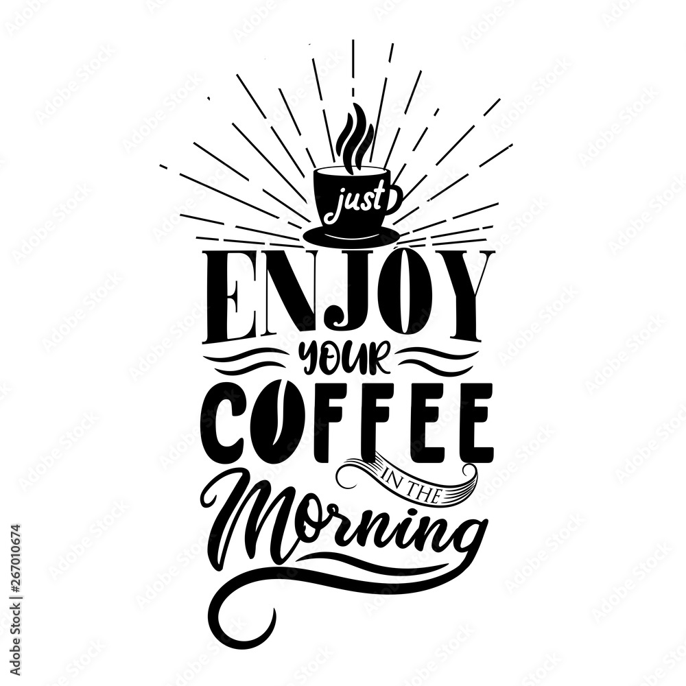 Fototapeta premium Just enjoy your coffee in the morning