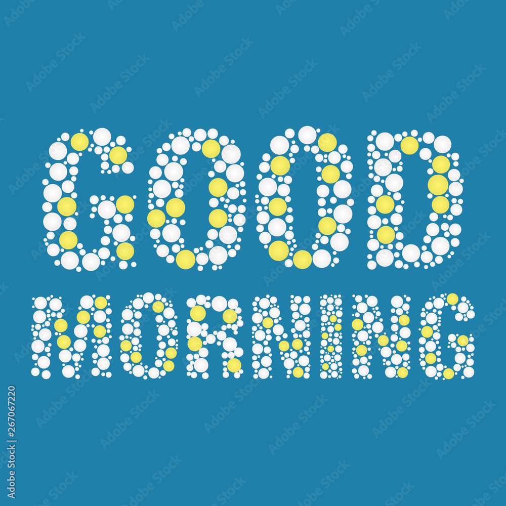 Good Morning letters. Vector illustration. Abstract concept. Good Morning letters. Vector illustration. Abstract concept.
