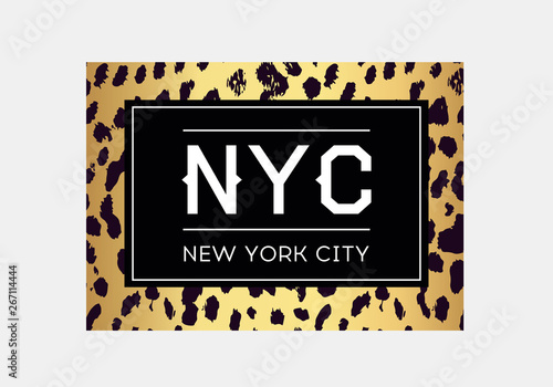 NYC slogan typography on leopard pattern background. Fashion t-shirt design. Girls tee shirt trendy print.