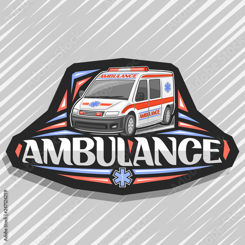 Vector logo for Ambulance, black decorative badge with white van for emergency with red alarm flashers, original typeface for word ambulance, signboard for first aid station on gray background.