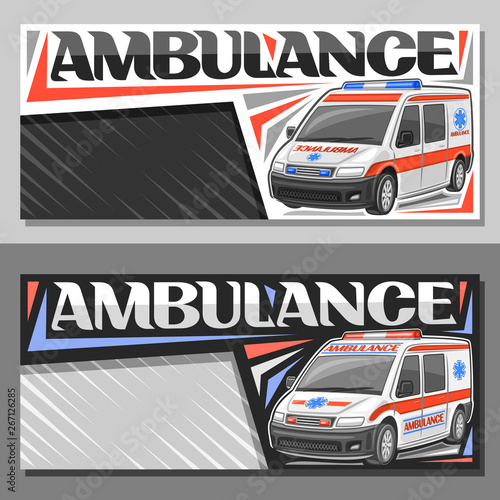 Vector layouts for Ambulance with copy space, sign boards with white van for emergency with blue and red alarm flashers, original typeface for word ambulance, horizontal signage for first aid station.