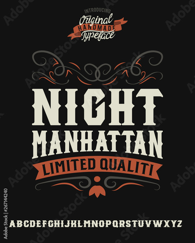 Night Manhattan. Hand made serif bold font. Retro typeface and badge.