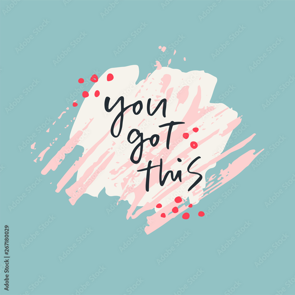 You got this - brush calligraphy quote. Handwritten vector lettering ...