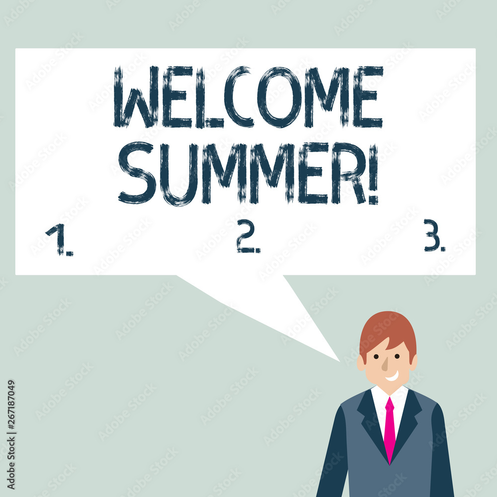 Naklejka premium Writing note showing Welcome Summer. Business concept for start of the new season by enjoying the hot weather Businessman Smiling and Talking Blank Color Speech Bubble