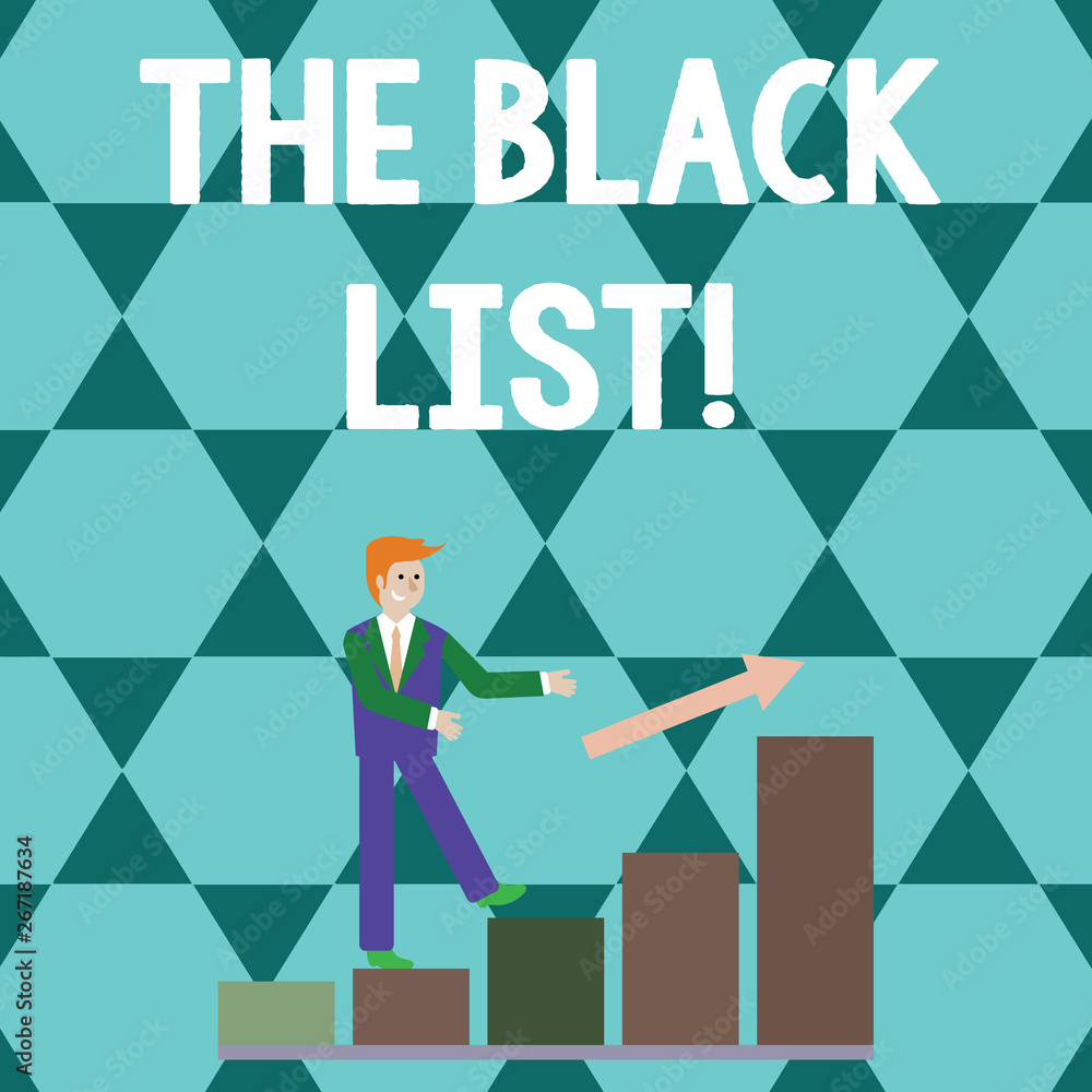 Word writing text TheBlack List. Business photo showcasing list of demonstratings who are disapproved of or are to be punished Smiling Businessman Climbing Colorful Bar Chart Following an Arrow Going Word writing text TheBlack List. Business photo showcasing list of demonstratings who are disapproved of or are to be punished Smiling Businessman Climbing Colorful Bar Chart Following an Arrow Going