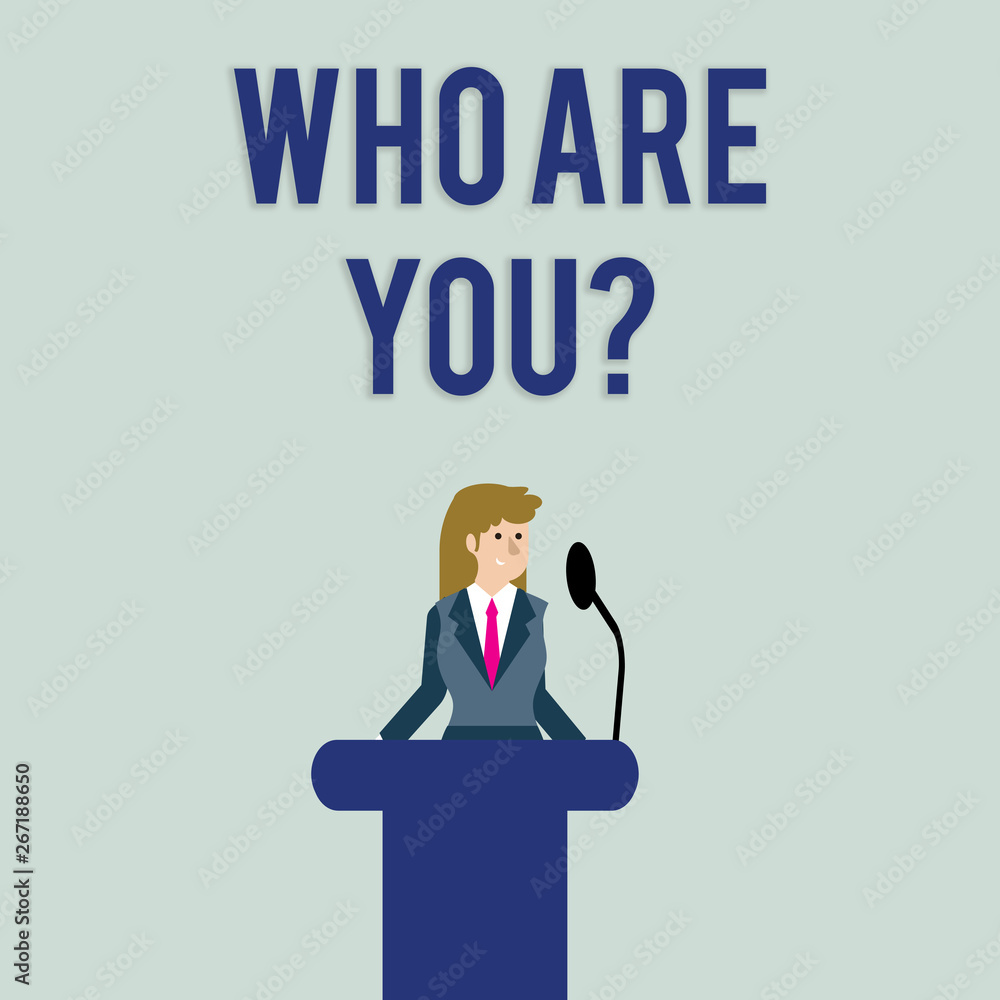 Text sign showing Who Are You question. Business photo text asking about demonstrating identity or demonstratingal information Businesswoman Standing Behind Podium Rostrum Speaking on Wireless