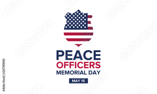 Peace Officers Memorial Day in May. Celebrated annual in May 15 in United States. In honor of the police. National Police Week. Poster, card, banner and background. Vector illustration