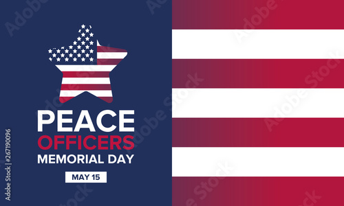 Peace Officers Memorial Day in May. Celebrated annual in May 15 in United States. In honor of the police. National Police Week. Poster, card, banner and background. Vector illustration