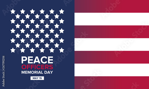 Peace Officers Memorial Day in May. Celebrated annual in May 15 in United States. In honor of the police. National Police Week. Poster, card, banner and background. Vector illustration