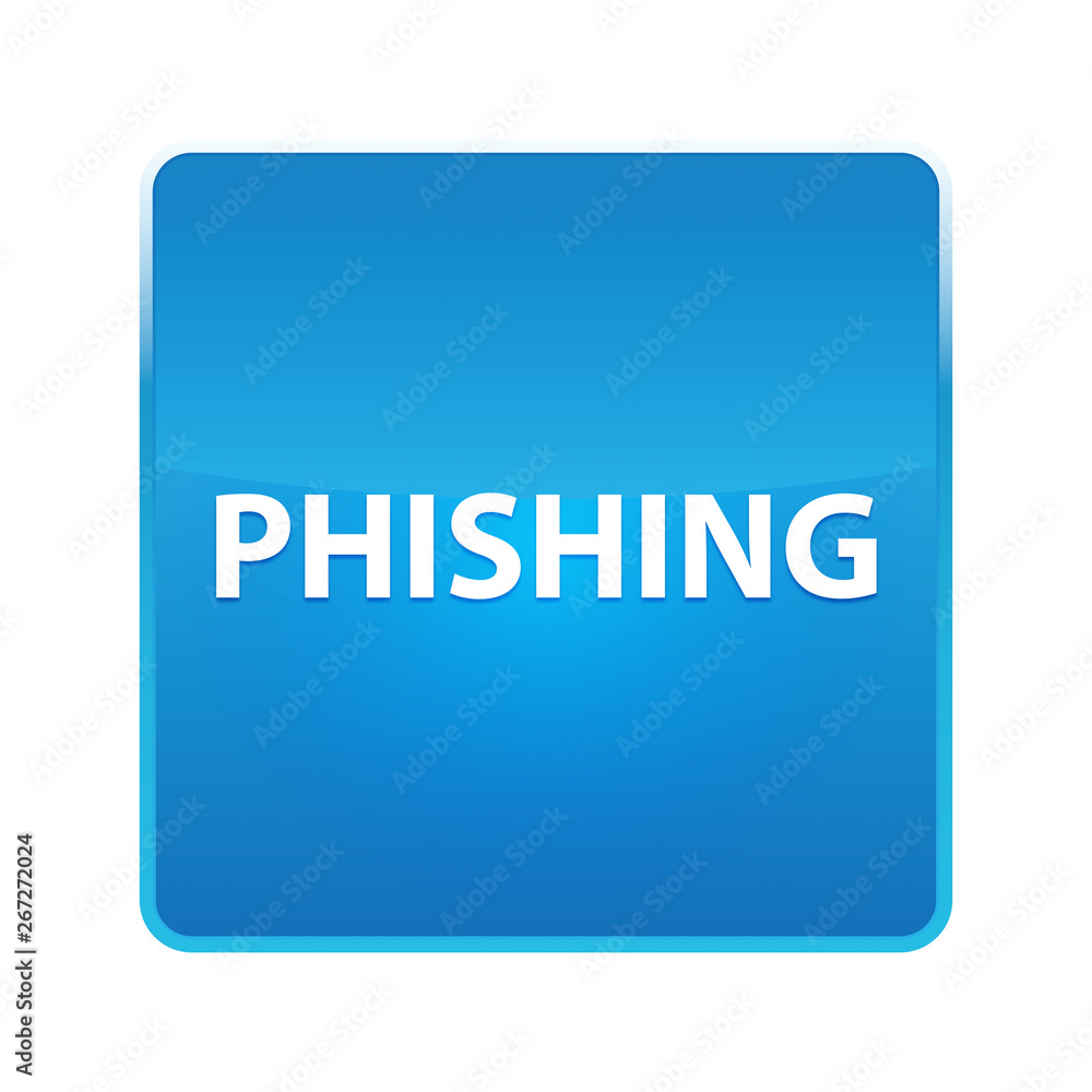 Phishing shiny blue square button Phishing shiny blue square button