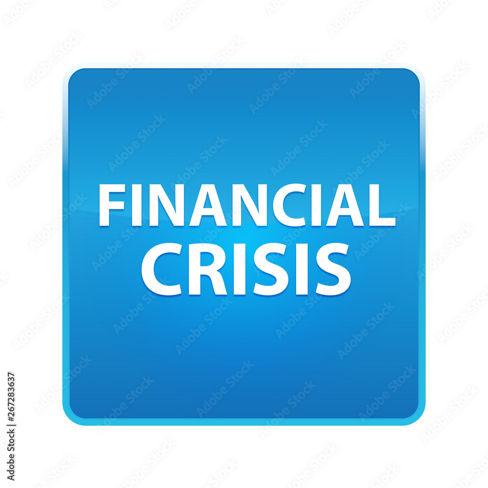 Financial Crisis shiny blue square button Financial Crisis shiny blue square button