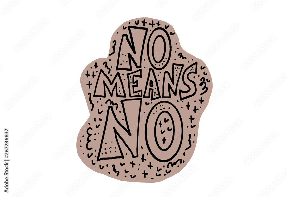 No means no quote. Vector illustration. No means no quote. Vector illustration.