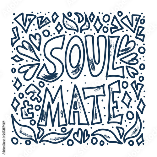 Soulmate quote design. Vector color illustration.