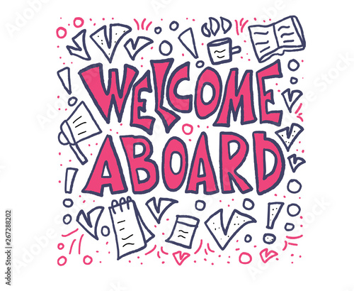 Welcome aboard concept quote. Vector illustration.
