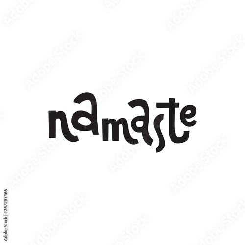 Namaste. Vector yoga illustration with lettering. Yoga, meditation, buddhism and hinduism theme. Hand written black word isolated on white. Modern calligraphy.