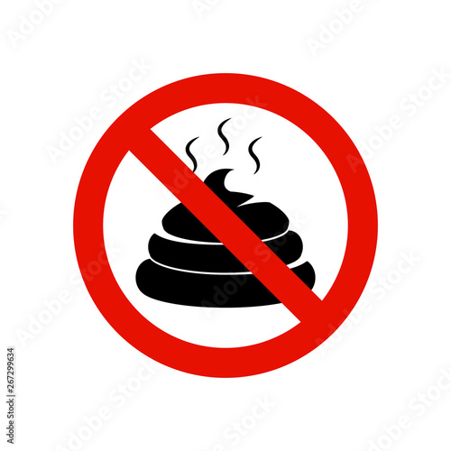 No pooping sign allowed. Warning feces symbol animal poop. Pooping is forbidden isolated sign