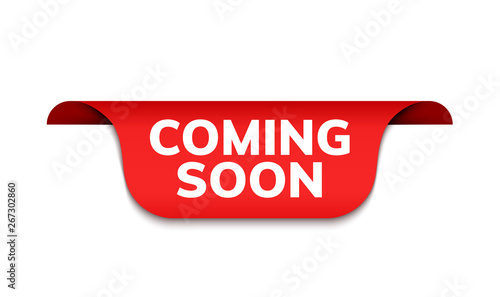 Coming soon red ribbon label banner. Open available now sign or coming soon tag