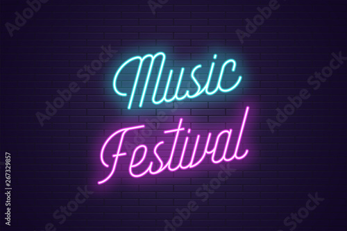 Neon lettering of Music Festival. Glowing text