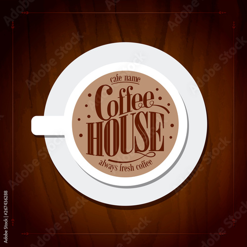 Coffee menu always fresh coffee,cup of coffee on the tree background.Vector illustration