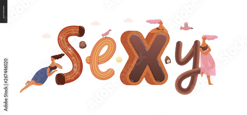 Dessert lettering - Sexy - modern flat vector concept digital illustration of temptation font, sweet lettering and girls. Caramel, toffee, biscuit, waffle, cookie, cream and chocolate letters