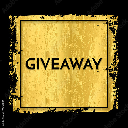 Time for a giveaway - banner template. Giveaway phrase on gold and black background.