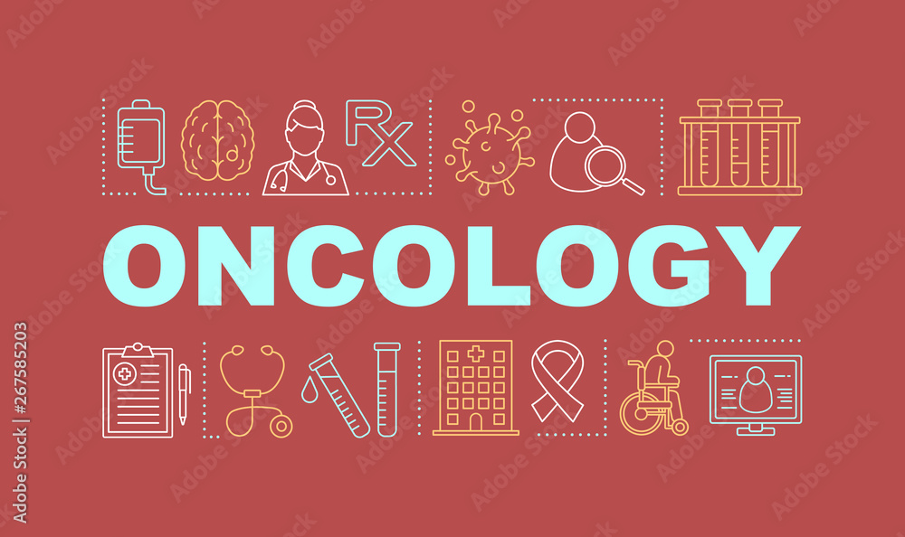 Oncology word concepts banner Oncology word concepts banner