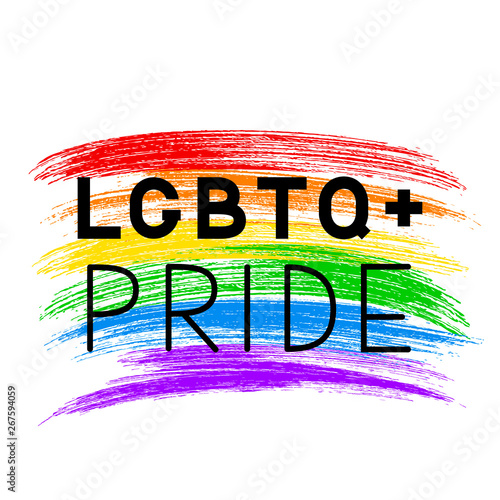 LGBT pride lettering on grunge brush strokes texture rainbow flag. LGBTQ community banner or poster.  Symbol gay pride. International Day Against Homophobia vector illustration.
