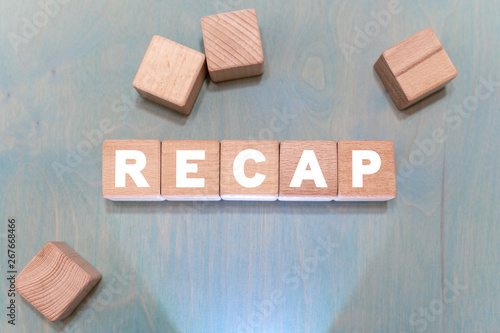 Photos Recap business agreement analysis strategy concept on a wooden blocks background