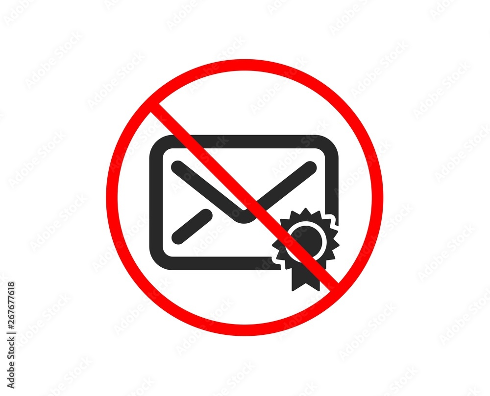 No or Stop. Verified Mail icon. Confirmed Message correspondence sign. E-mail symbol. Prohibited ban stop symbol. No verified Mail icon. Vector No or Stop. Verified Mail icon. Confirmed Message correspondence sign. E-mail symbol. Prohibited ban stop symbol. No verified Mail icon. Vector