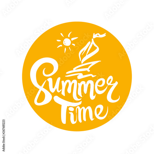 Summer Time. Round vector logo template with inscription and yacht. Flat design of seasonal handwritten label.