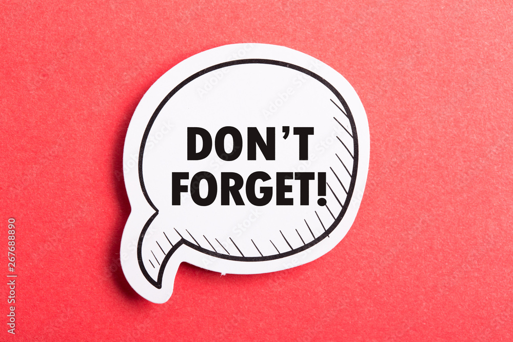 Do Not Forget Reminder Speech Bubble Isolated On Red Background Do Not Forget Reminder Speech Bubble Isolated On Red Background