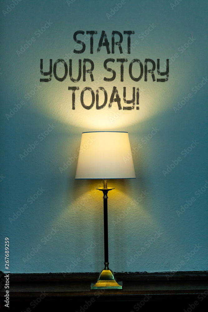 Conceptual hand writing showing Start Your Story Today. Concept meaning work hard on yourself and begin from this moment