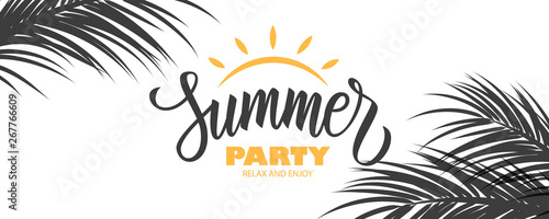 Summer Party banner. Summertime party tropical background with hand drawn lettering Summer Party, sun and palm leaves. Vector illustration.