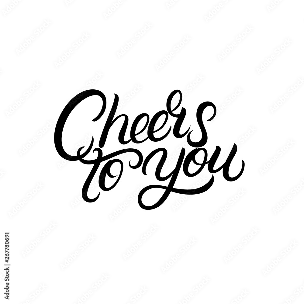Cheers to you hand written lettering. Stock Vector Adobe Stock