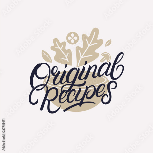 Original recipes hand written lettering.