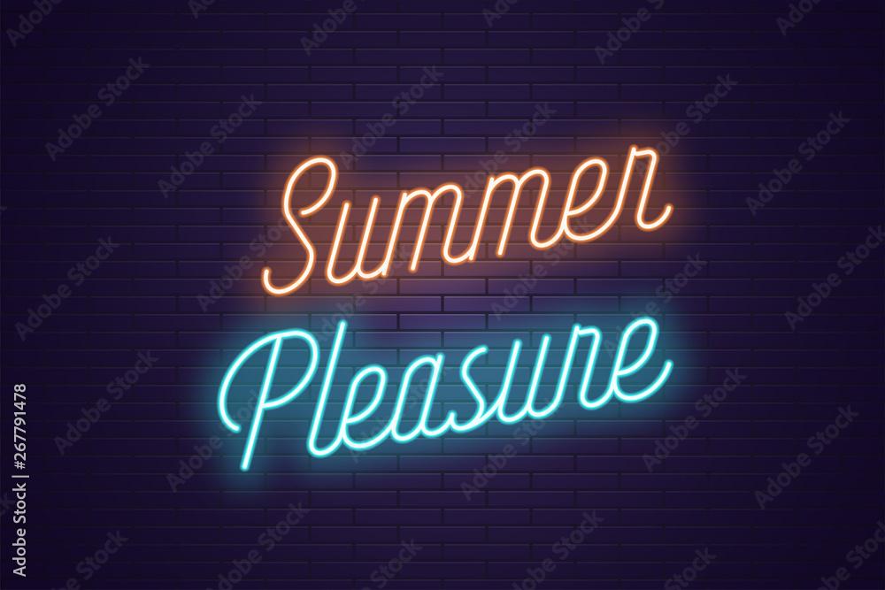 Neon lettering of Summer Pleasure. Glowing text Neon lettering of Summer Pleasure. Glowing text