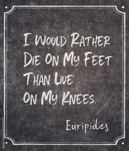 die on my feet Euripides