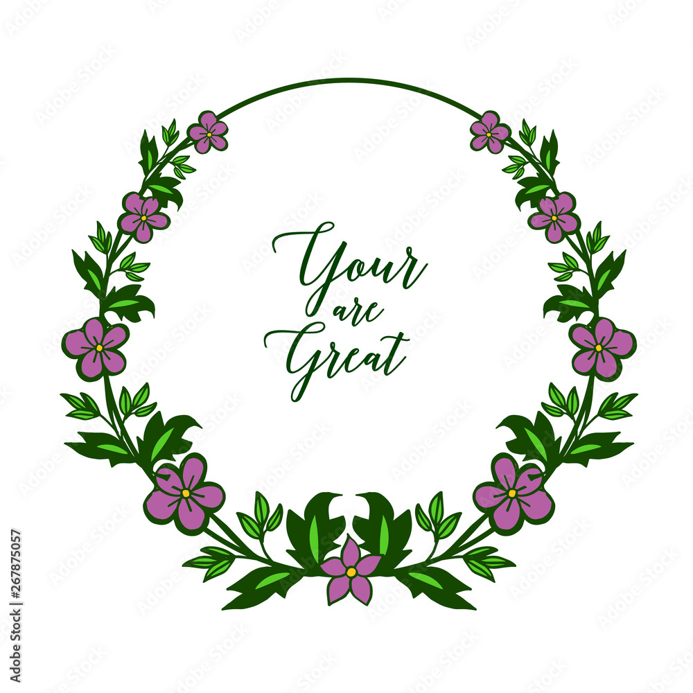 Vector illustration design your are great with elegant purple flower frame