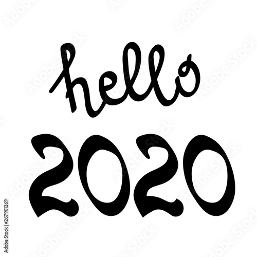 2020 black hand written lettering isolated on white background. Hello 2020. Vector illustration.
